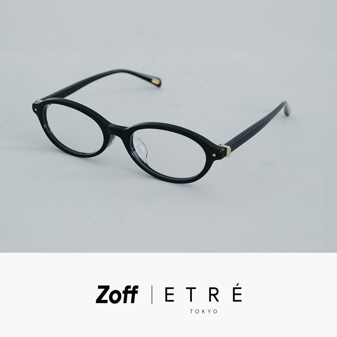 Zoff｜ETRÉ TOKYO｜メガネのZoffオンラインストア（めがね・眼鏡ブランド）