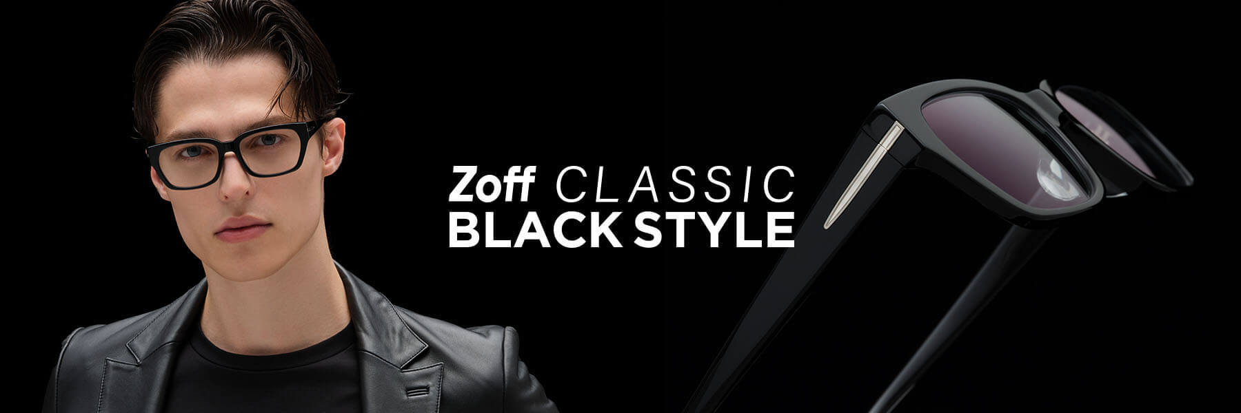 Zoff CLASSIC BLACK STYLE 目元に色気を添える、大人の男性のためのコレクション。