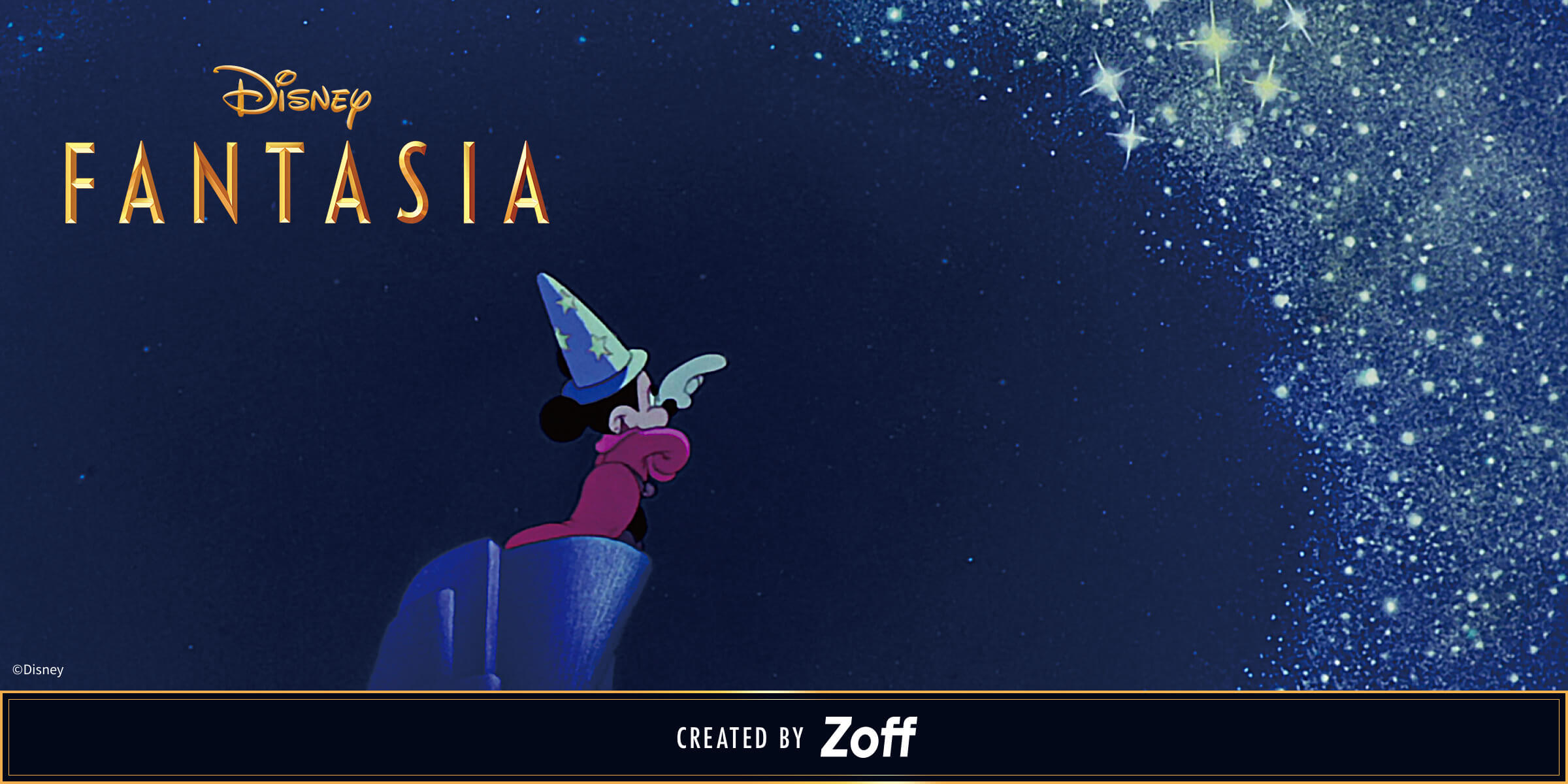Disney FANTASIA CREATED BY Zoff