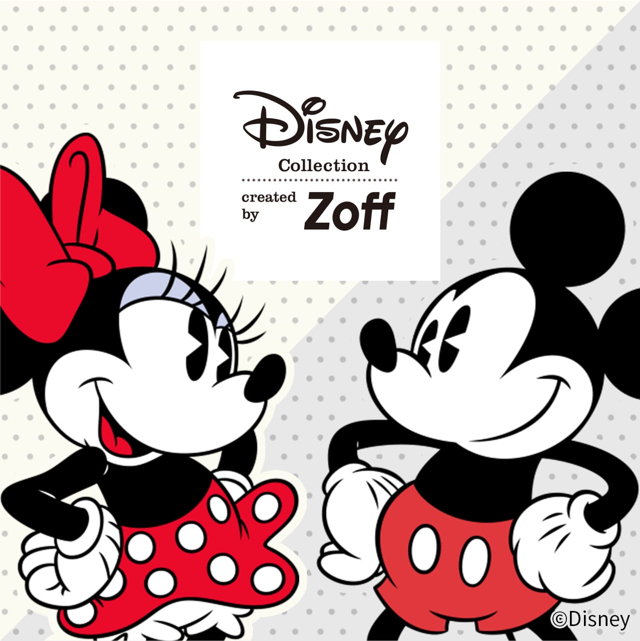 Mickey's Hands Series / Minnie's Ribbon Series｜メガネのZoff