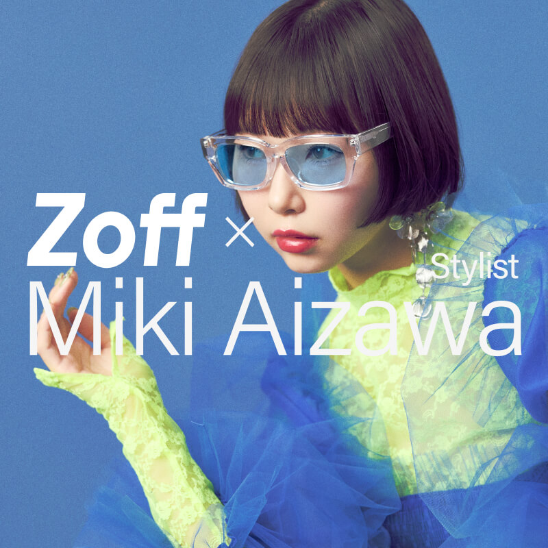 Zoff × Miki Aizawa