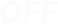 off