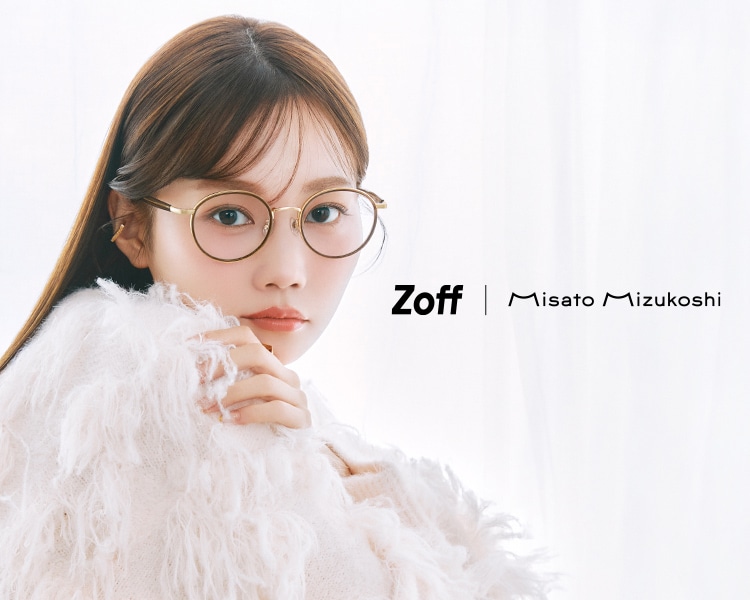 Zoff | Misato Mizukoshi｜メガネのZoffオンラインストア（めがね