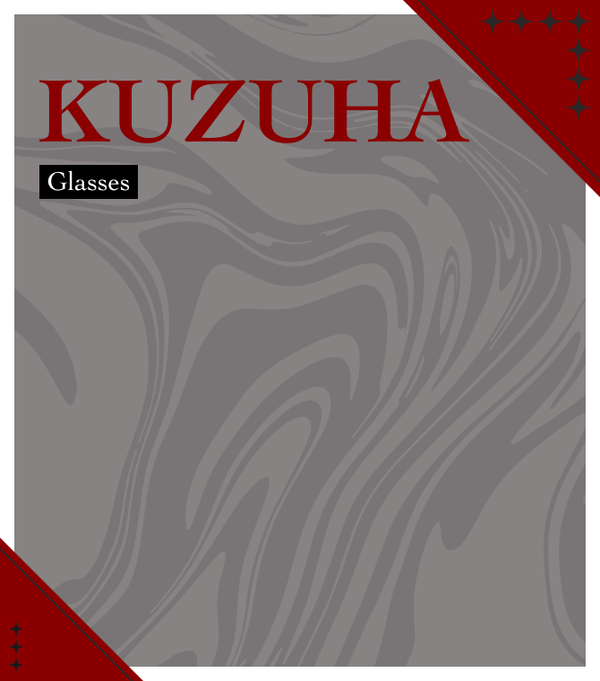 KUZUHA Glasses