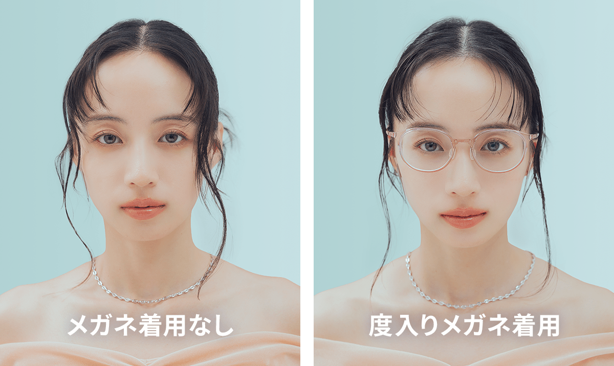 メガネ着用なし / 度入りメガネ着用